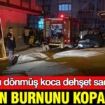 Gozu donmus koca dehset sacti esinin burnunu kopardi manisada hareketli anlar vGWUZPGP