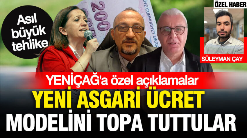 Yeni asgari ucret modeli neleri degistirebilir uzmanlar ve sendikalar yenicaga degerlendirdi YcMSW6y4